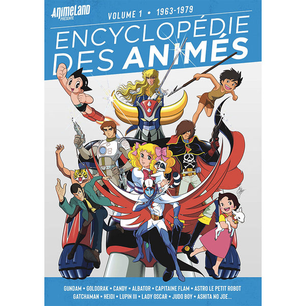 L'Encyclopédie des Animés - Volume 1 1963-1979